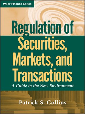 cover image of Regulation of Securities, Markets, and Transactions